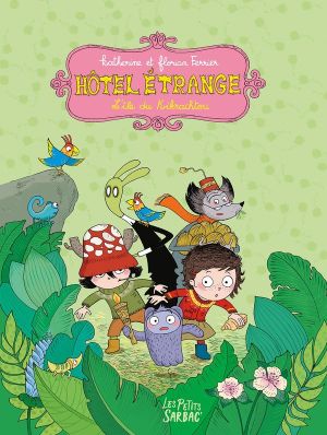 Hôtel Etrange - intégrale tomes 5 et 6