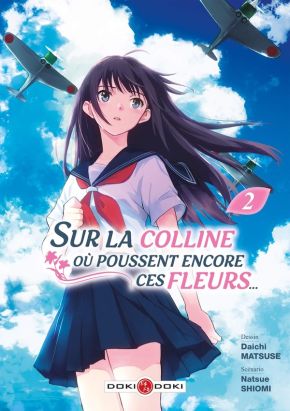 Sur la colline où poussent encore ces fleurs... tome 2