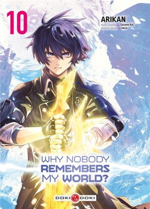 Why nobody remembers my world ? tome 10