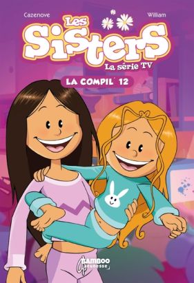 Les Sisters - roman poche dessin animé - la compil tome 12