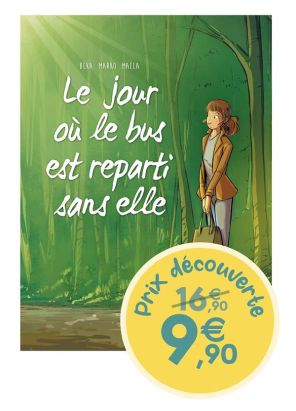 Le jour où le bus est reparti sans elle (prix découverte)
