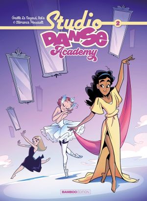 Studio danse academy tome 2
