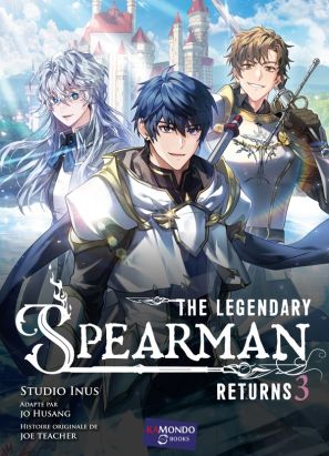 The legendary spearman tome 3 The legendary spearman tome 3