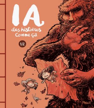 IA - Des histoires comme ça tome 1