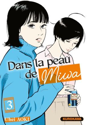 Dans la peau de Miwa tome 3