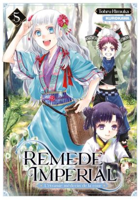 Remède Impérial - L'étrange médecin de la cour tome 5