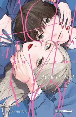 Achève-moi tome 1