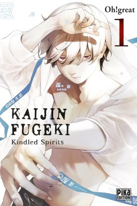 Kaijin Fugeki - Kindled spirits tome 1