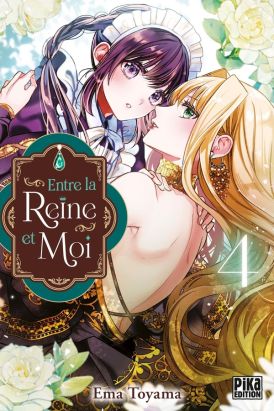 Entre la reine et moi tome 4