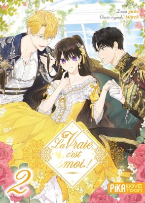 La vraie, c'est moi ! tome 2