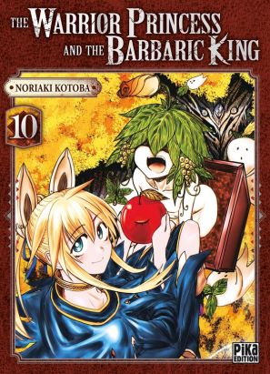 The warrior princess and the barbaric king tome 10