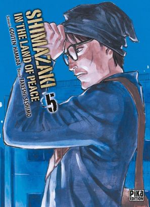 Shimazaki in the land of peace tome 5