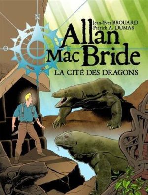 Allan Mac Bride tome 4 - la cité des dragons