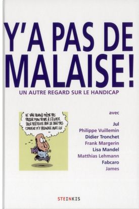 y'a pas de malaise !
