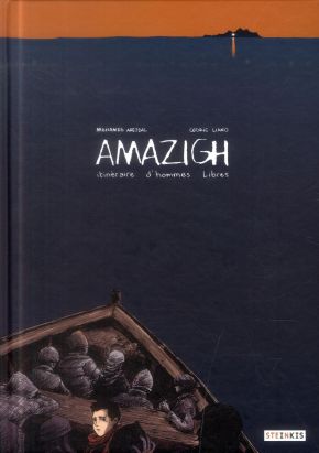 Amazigh ; Itinéraire D'hommes Libres