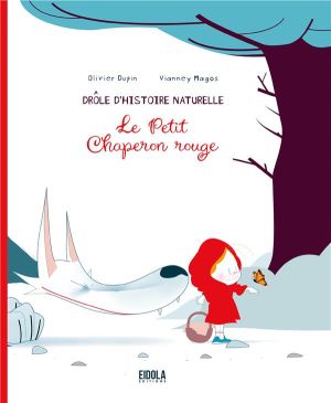 Drôle d'histoire naturelle - Le Petit Chaperon Rouge