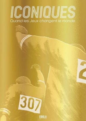 Iconiques - Quand les jeux changent le monde