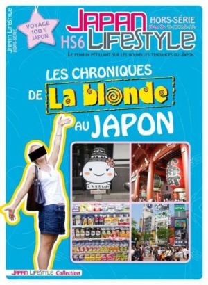 JAPAN LIFESTYLE N.6 : Les Chroniques De La Blonde Au Japon