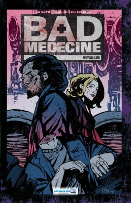 Bad medecine tome 1