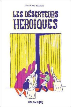 les déserteurs héroïques