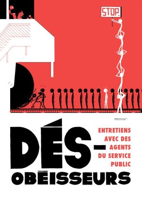 désobéisseurs ; entretiens avec des agents du service public