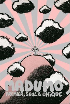 Madumo - premier, seul et unique