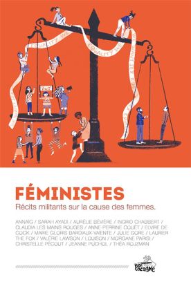 Féministes - récits militants sur la cause des femmes
