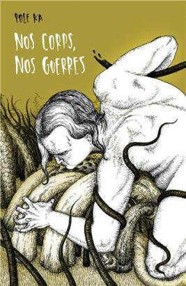 Nos corps, nos guerres