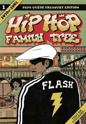 Hip hop family tree tome 1