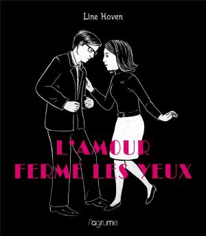 l'amour ferme les yeux