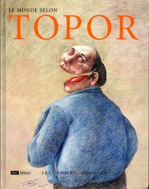 le monde selon Topor