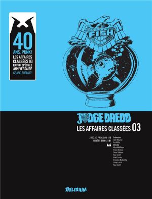 Judge Dredd - affaires classées tome 3