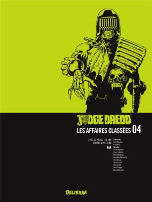 Judge Dredd - les affaires classées tome 4