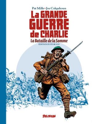 La grande guerre de Charlie - La bataille de la Somme - intégrale