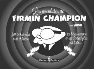 Les aventures de Firmin Champion Les aventures de Firmin Champion