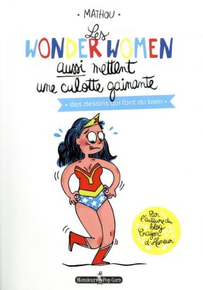 Les wonderwomen aussi mettent une culotte gainante