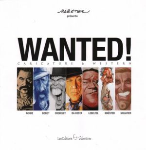 wanted ! caricature & western