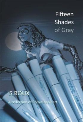 fifteen shades of gray - a collection of comic book art fifteen shades of gray - a collection of comic book art