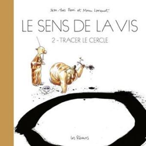 Le sens de la vis tome 2 - tracer le cercle