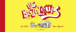 Les branleurs tome 1