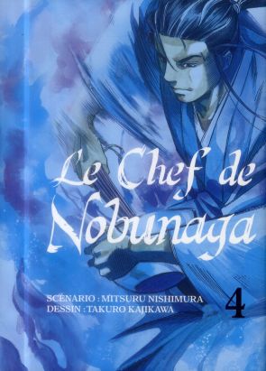 le chef de Nobunaga tome 4