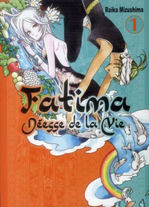 Fatima, déesse de la vie tome 1