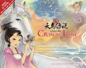 une aventure de Yin Yin - Crin-de-Lune