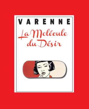 La Molécule Du Désir