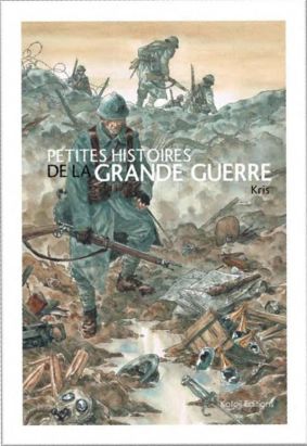 petites histoires de la Grande Guerre