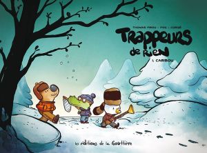 Trappeurs de rien tome 1
