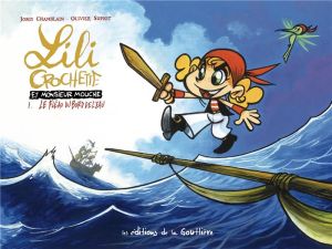 Lili Crochette et Monsieur Mouche tome 1