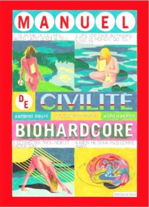 Manuel de civilité biohardcore Manuel de civilité biohardcore