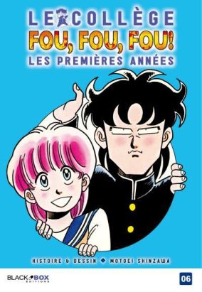 Le collège Fou Fou Fou - Les premières années tome 6