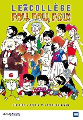 Le collège fou fou fou tome 6